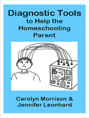 cover image of Diagnostic Tools to Help the Homeschooling Parent